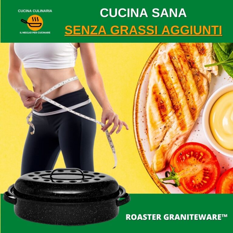 CUCINA SANA SENZA GRASSI AGGIUNTI